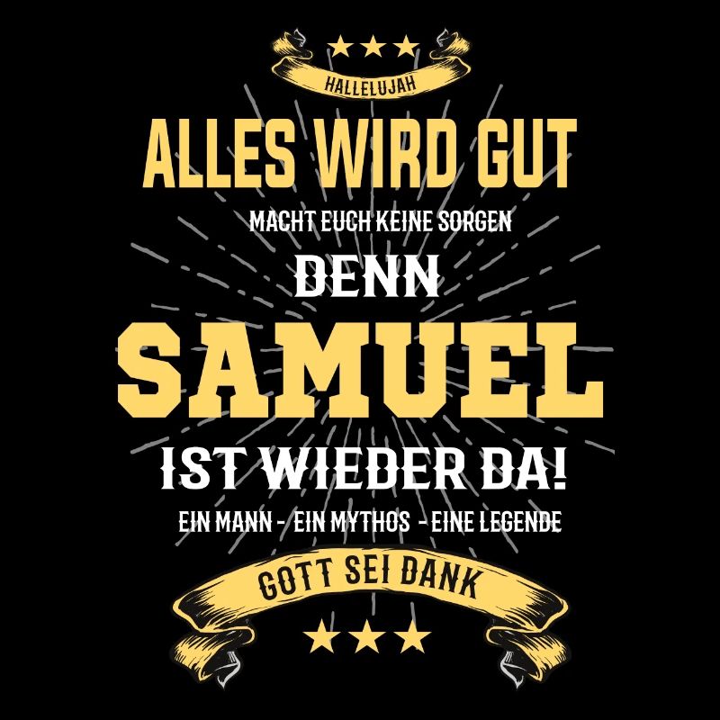alles wird gut denn Samuel Ist da T-Shirt