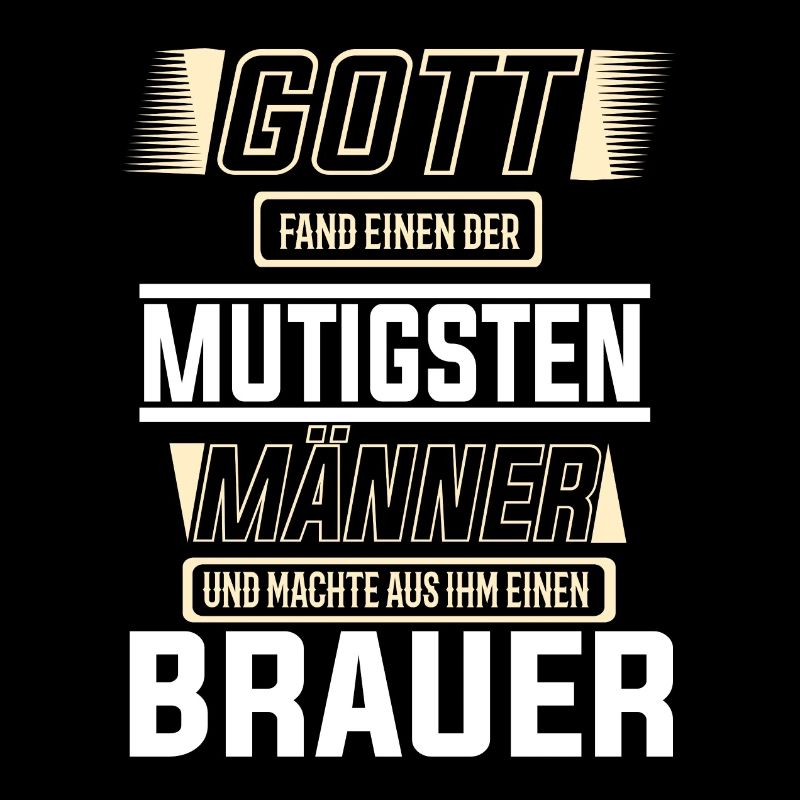 Brauer, einer der mutigsten Männer der Welt