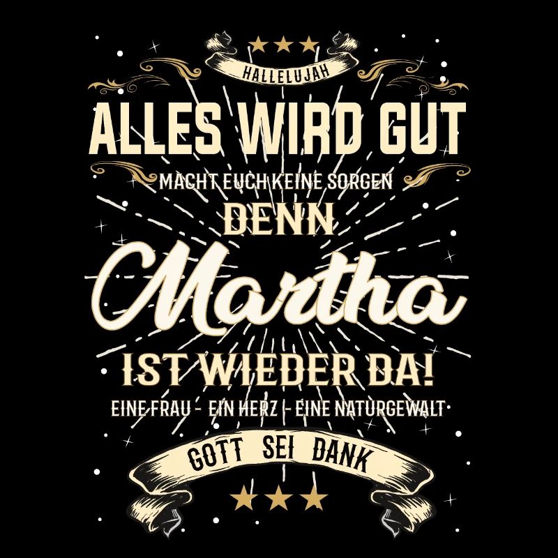 Martha ist wieder da, alles wird gut Design