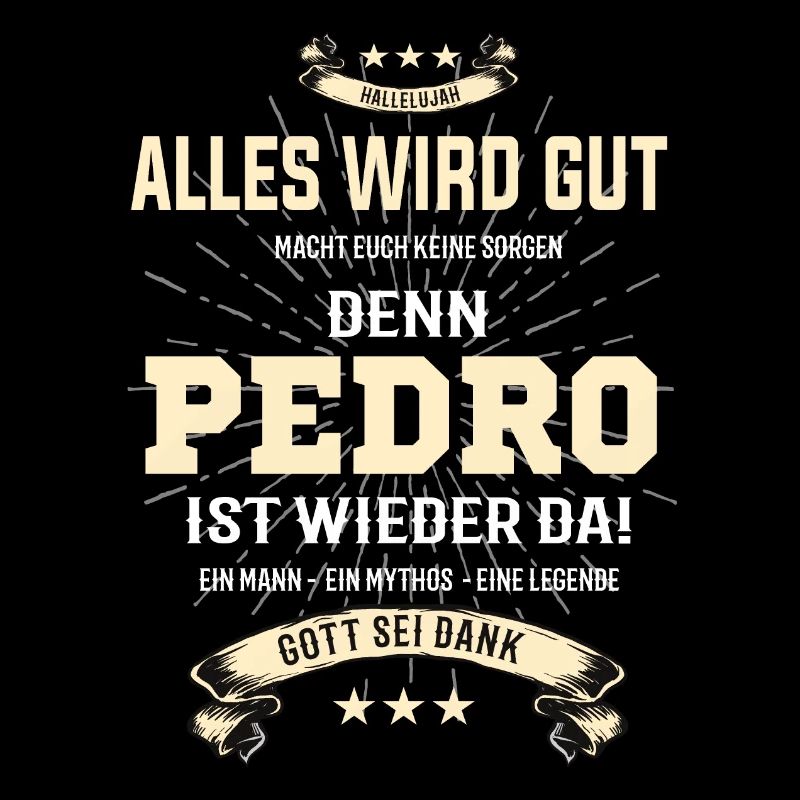Alles wird gut denn Pedro Ist da Outfit