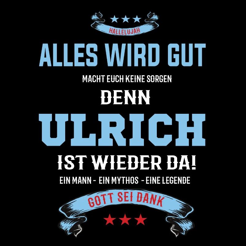 Alles wird gut denn Ulrich Ist da Outfit