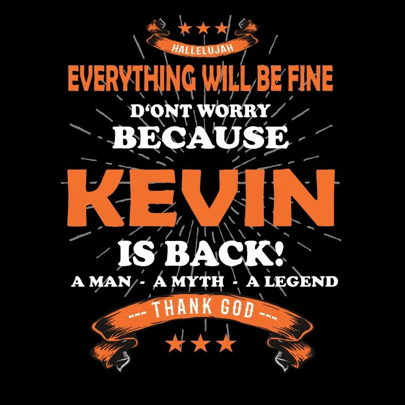 Everything will be fine Kevin Is back