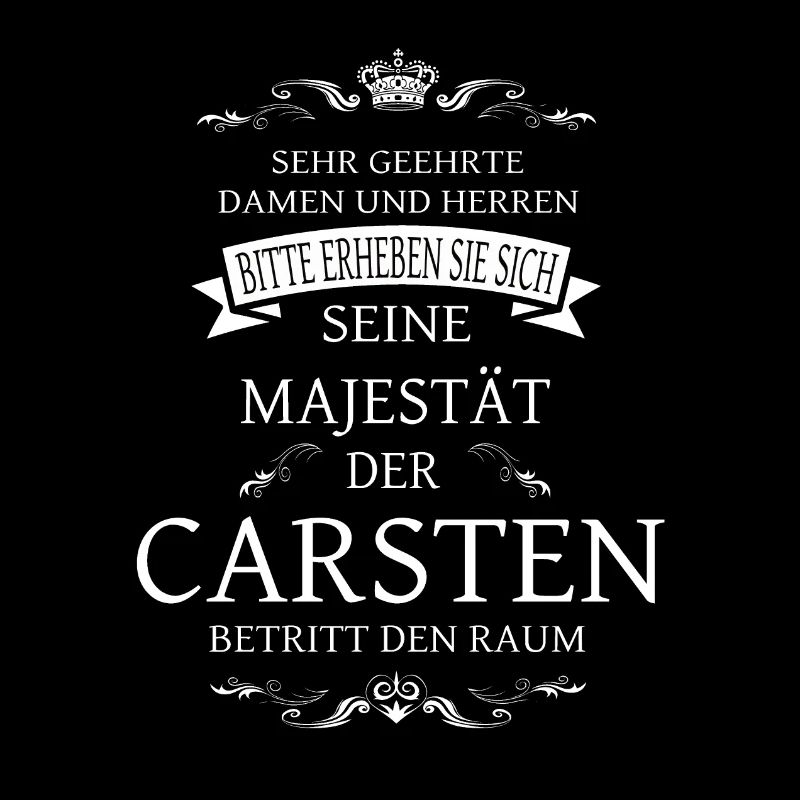 Sa Majesté Carsten entre dans la pièce