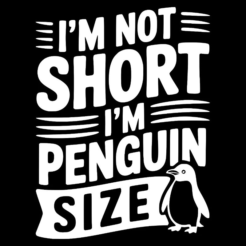 Je ne suis pas petit, je suis de la taille d’un pingouin