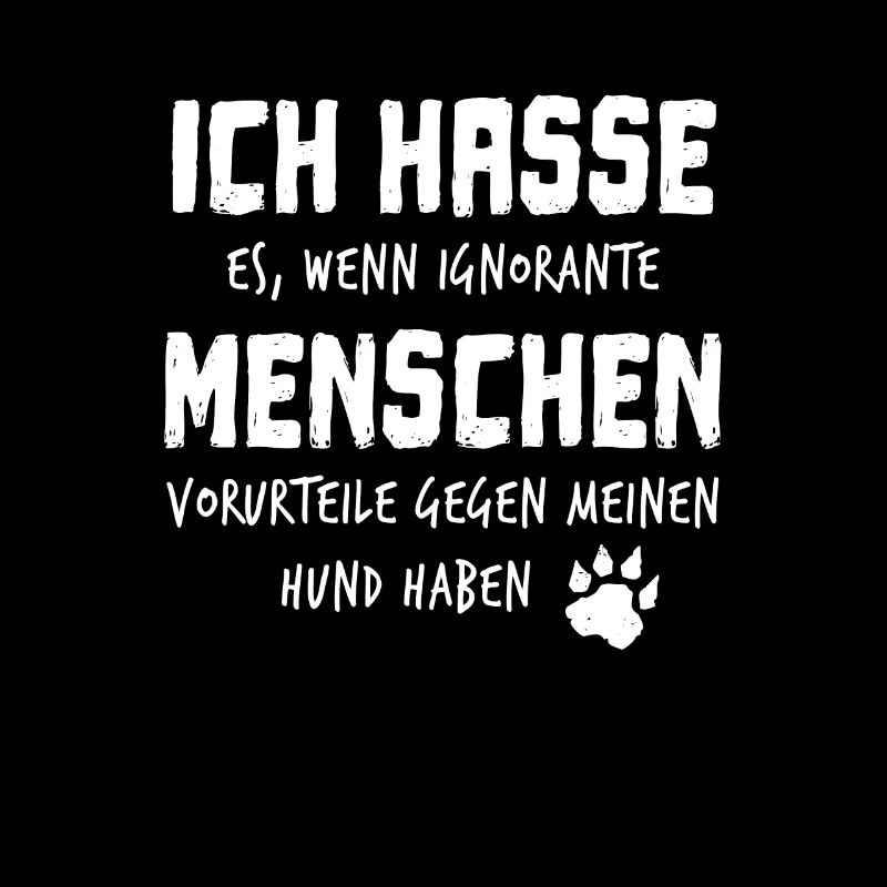 I hate people - dog prejudices gift