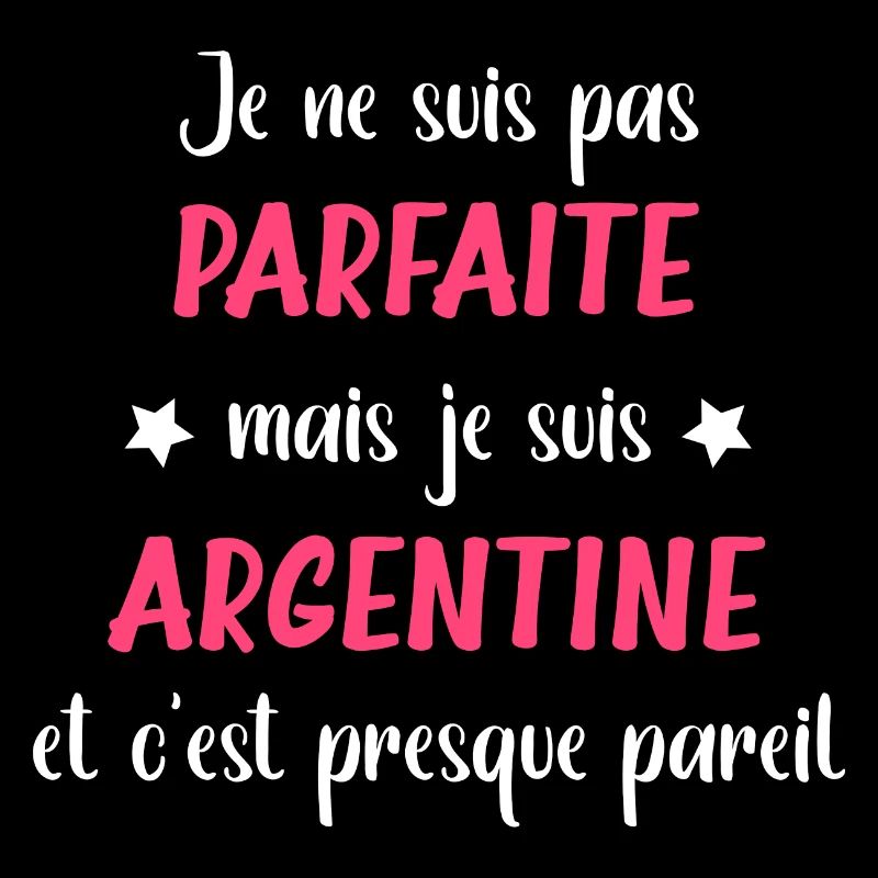 Je ne suis pas parfaite mais Argentine