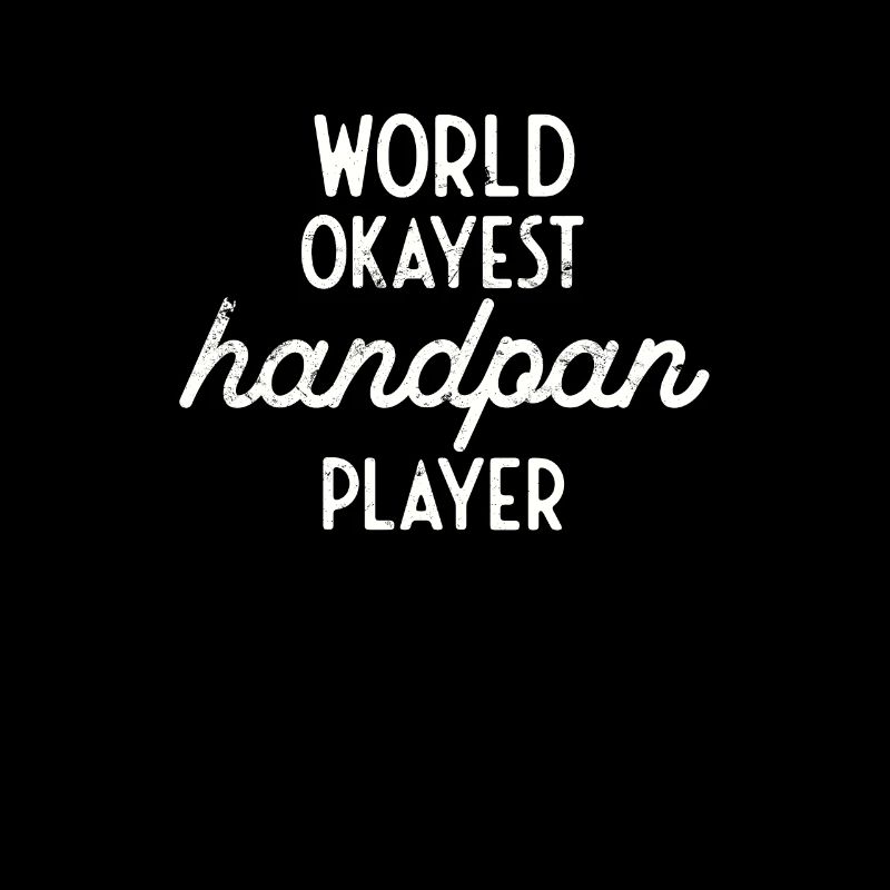 Worls Okayest Handpan Player