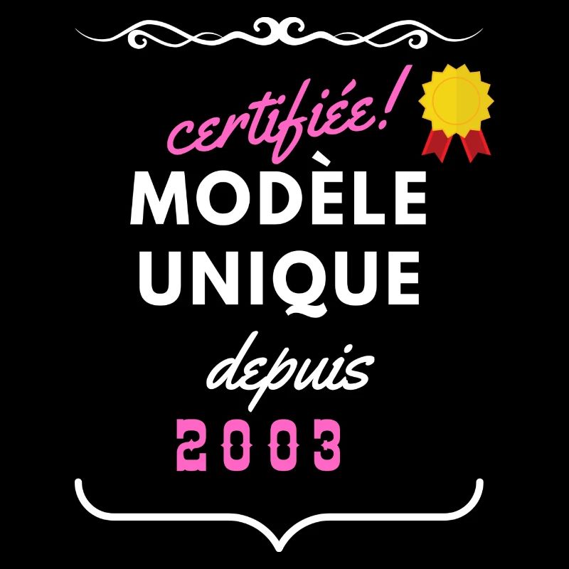 certifiée modèle unique depuis 2003