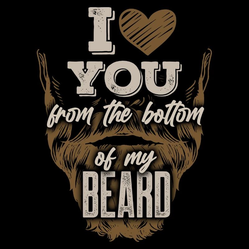 Beard Meme I Love You From My Beard Funny Beard Pu