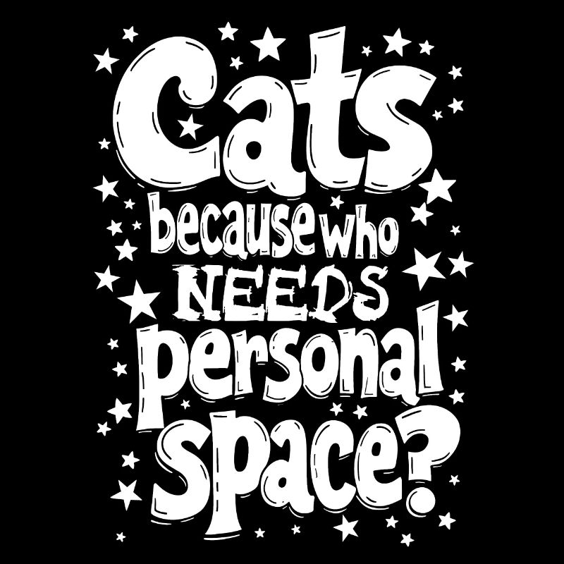 CATS: BECAUSE WHO NEEDS PERSONAL SPACE?