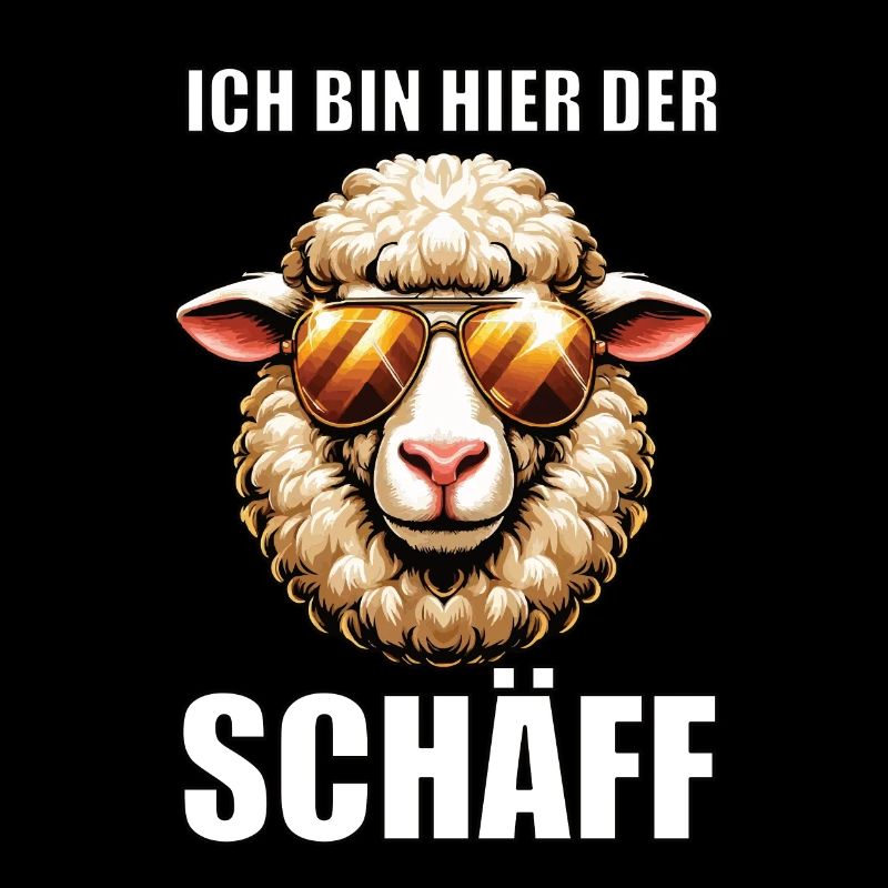 Ich Bin Hier Der Schäff Schaf Schafe Schäfer Mäh