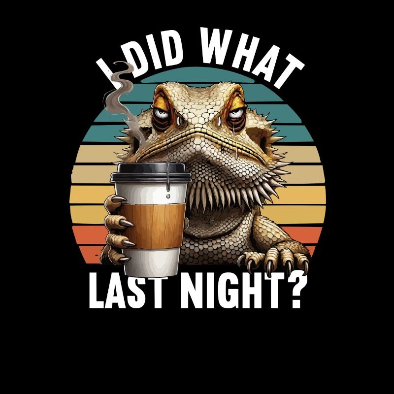 I Did What Last Night Bartagame Bartagamebesitzer