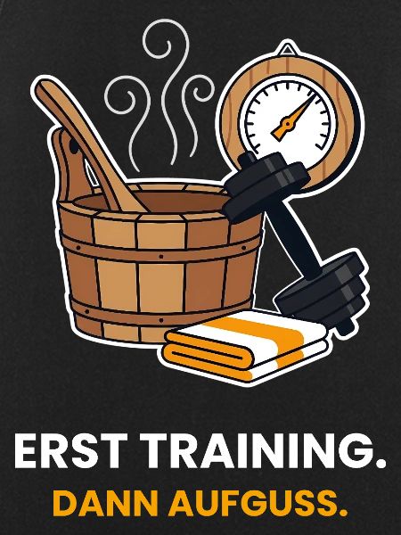 Erst Training, dann Aufguss