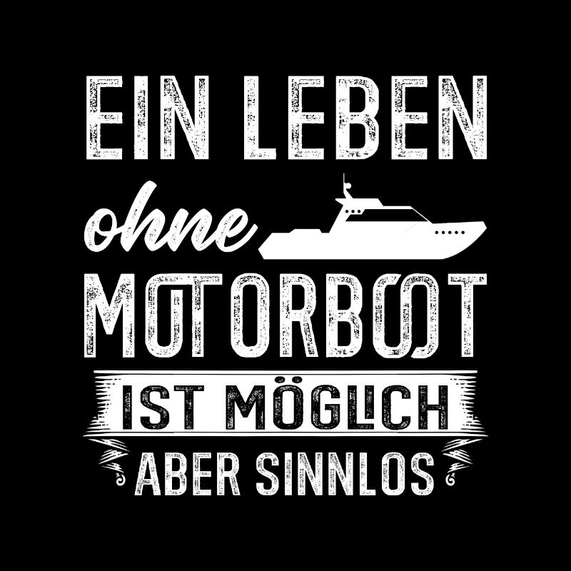 Bootsbesitzer Leben ohne Motorboot Geschenk