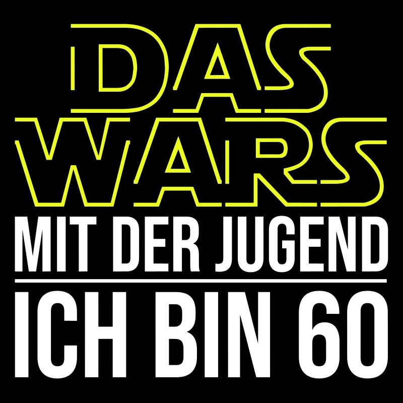 Das Wars mit der Jugend ich bin 60