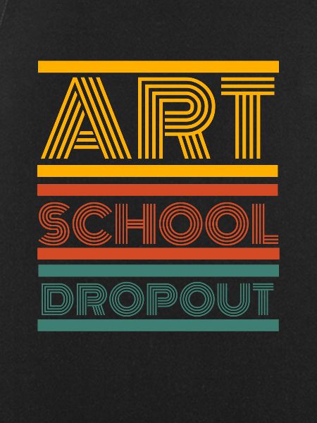 Art School Dropout