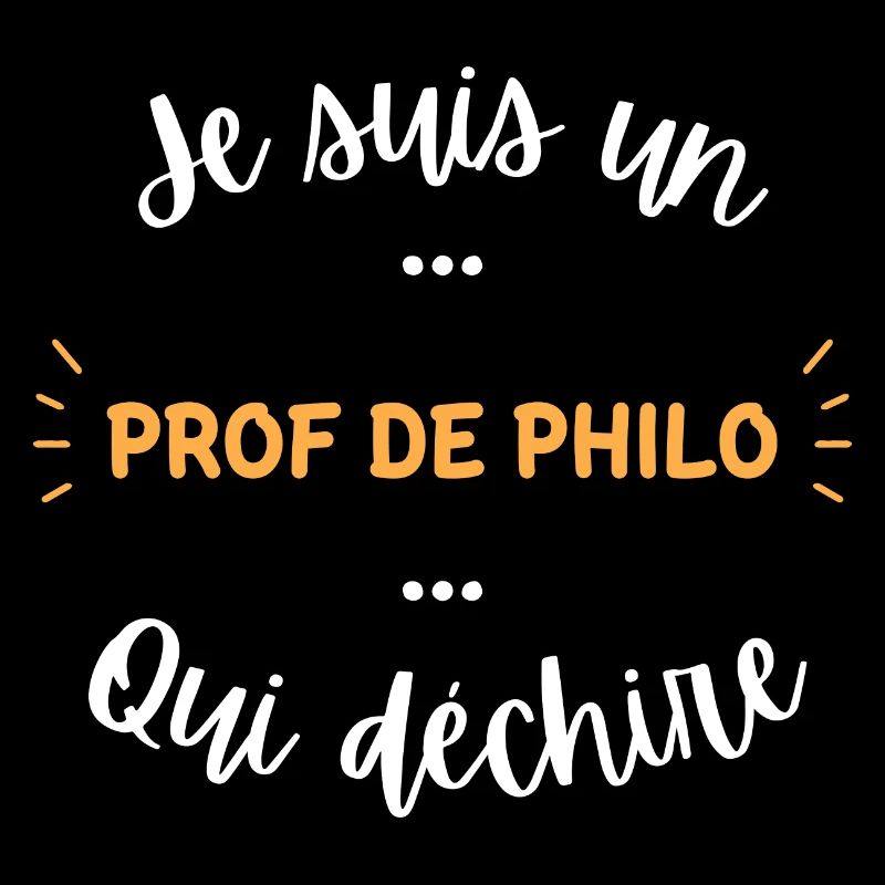 Je suis un prof de philo qui déchire