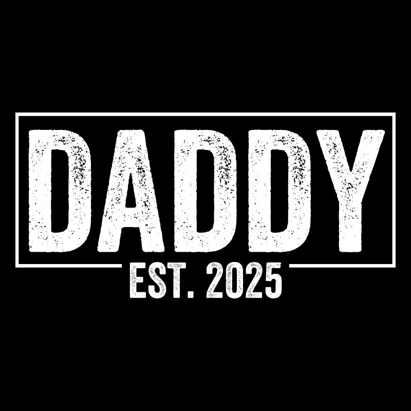 Daddy Est. 2025