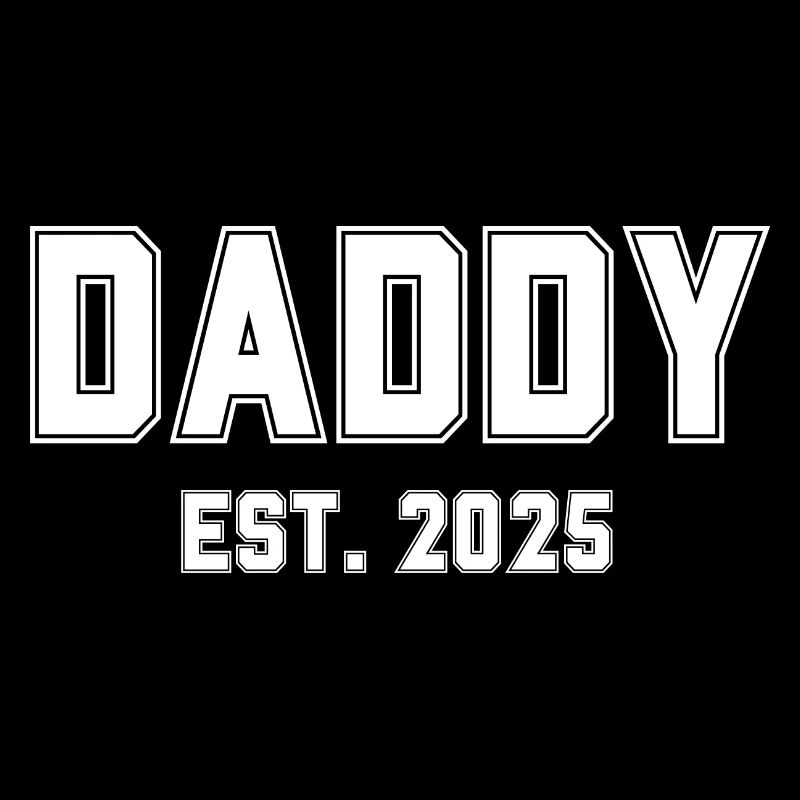 Daddy Est. 2025