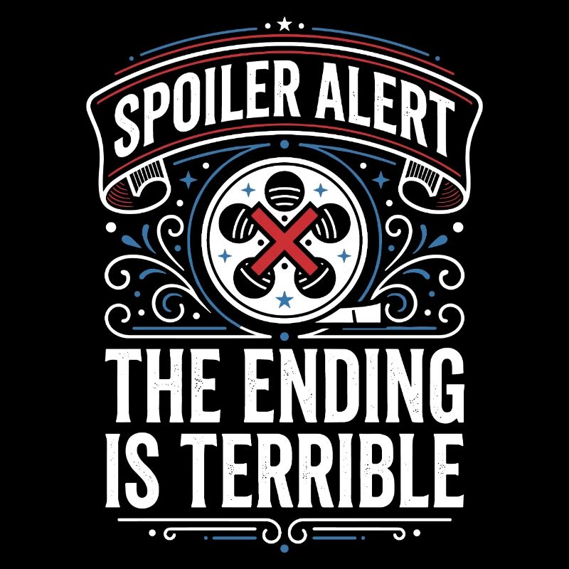 Spoiler alert: The ending is terrible