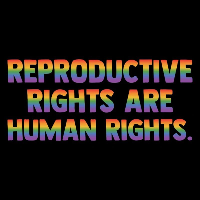 Reproductive Rights Are Human Rights Bisexual Tran
