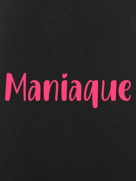 Maniaque