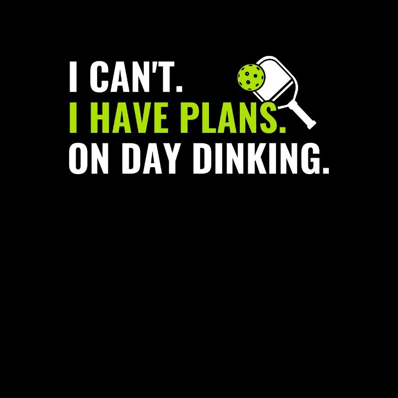 Pickleball Pläne Am Tag Dinking Funny Pickleball