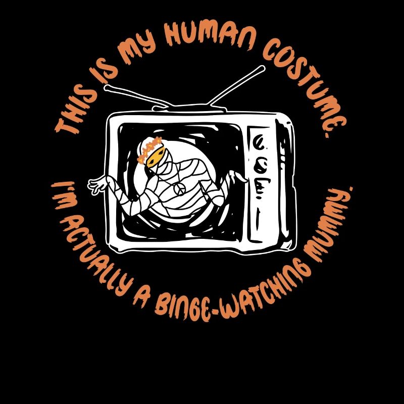 This Is My Human Costume Binge-Watching Mummy