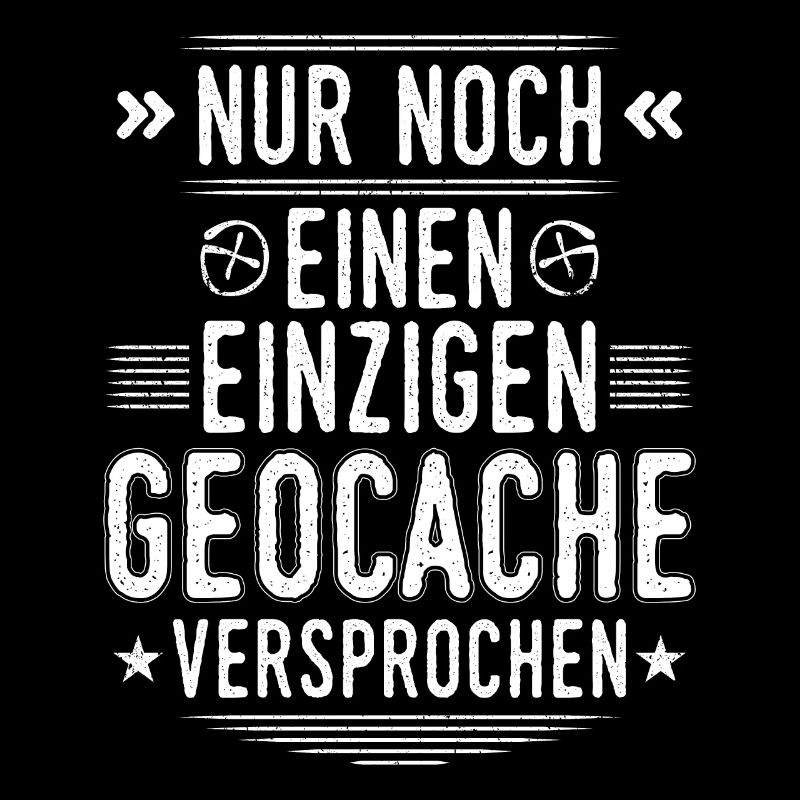 Geocaching Nur noch einen Geocache Cache Geocachen
