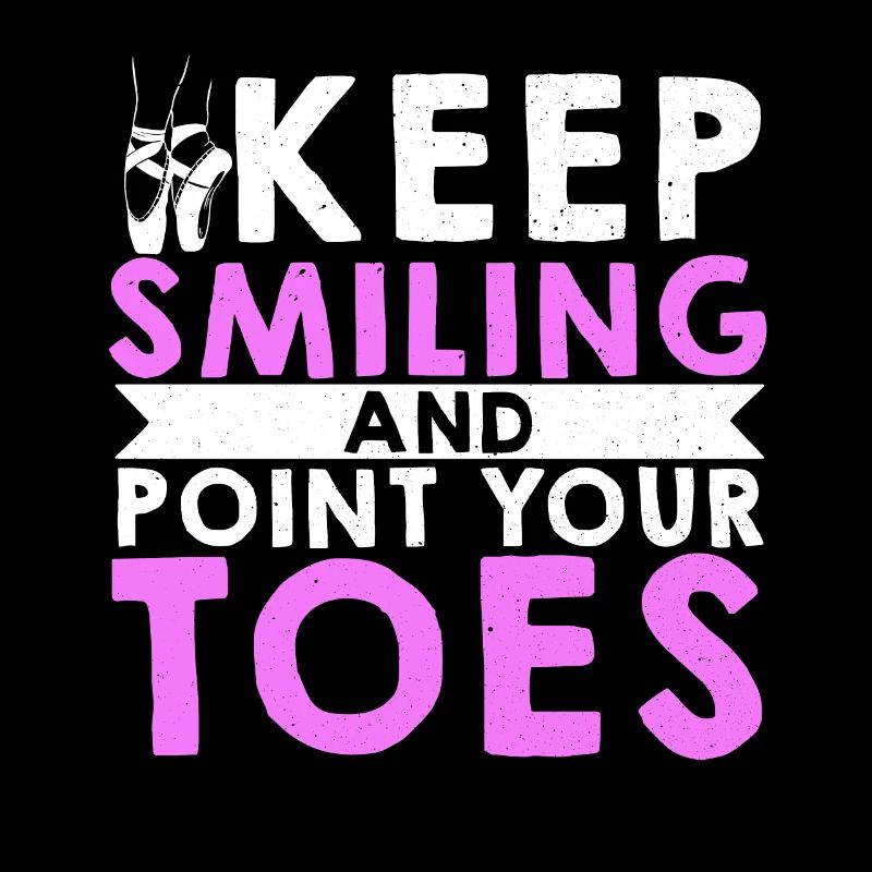 Ballet Dance Keep Smiling And