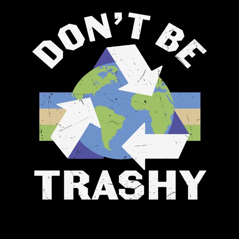 Sei nicht trashig recyceln