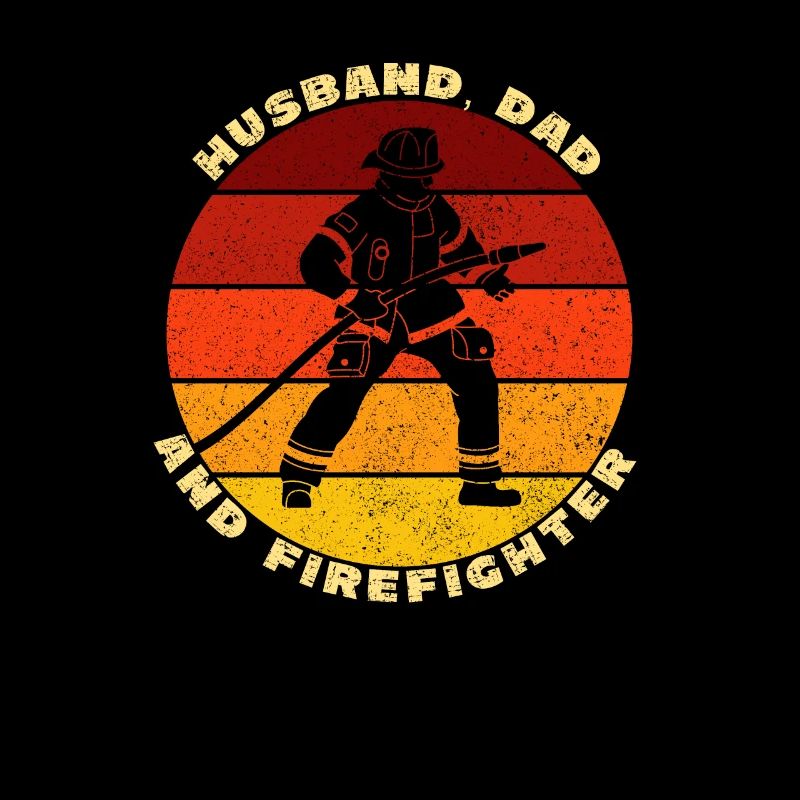 Husband Dad Firefighter