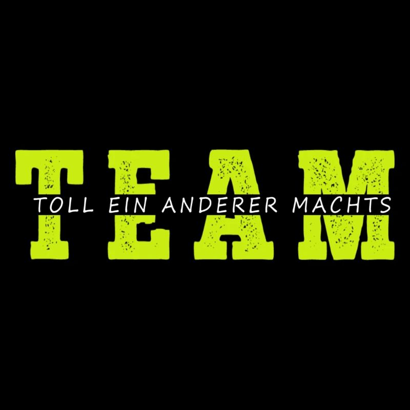 Team Toll ein Anderer Machts