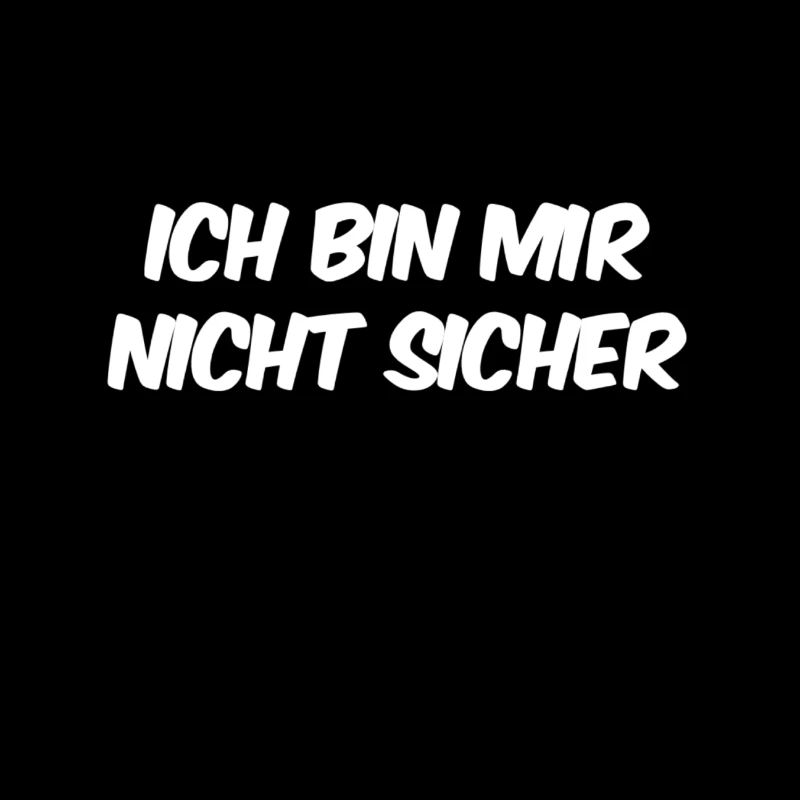 da bin ich verunsichert