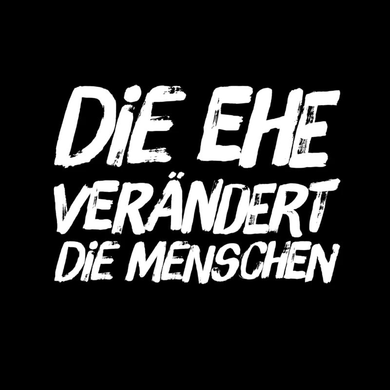 die Ehe verändert