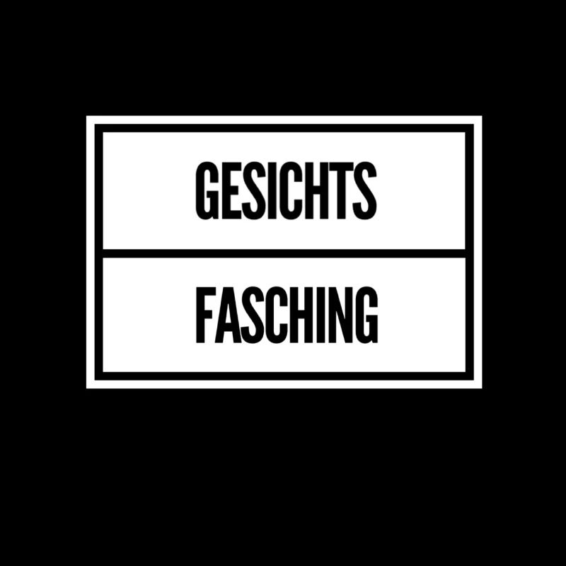 heute ist Gesichtsfasching