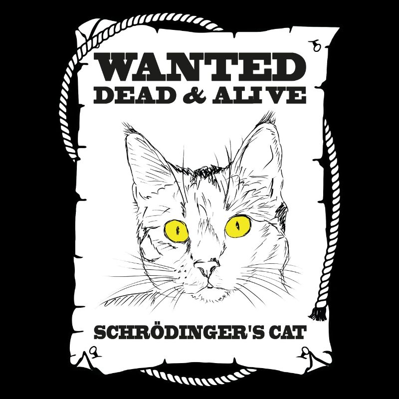 Wanted Dead &; Alive - Schrödingers Katze