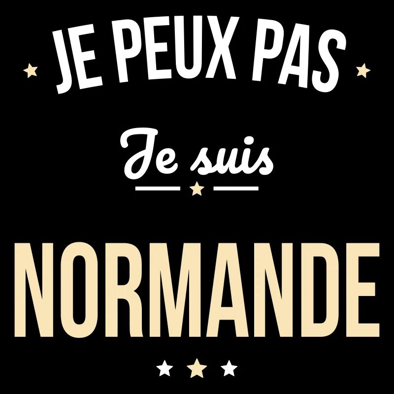 Je peux pas je suis Normande