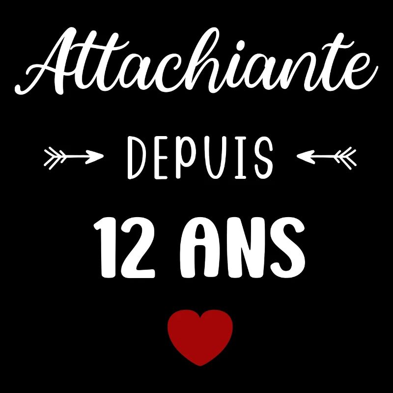 Attachiante depuis 12 ans