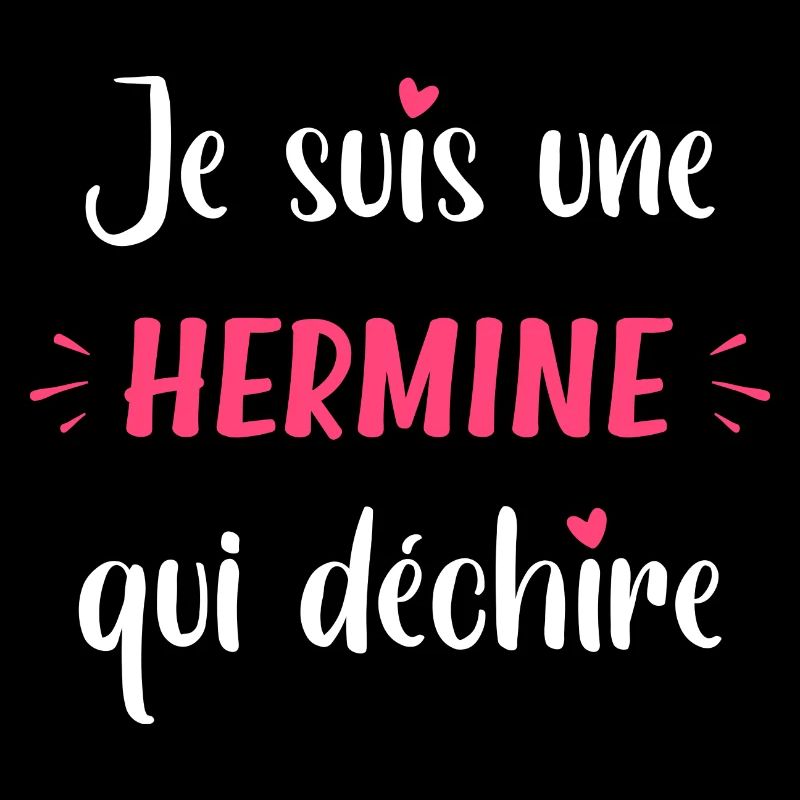 Je suis une HERMINE qui déchire