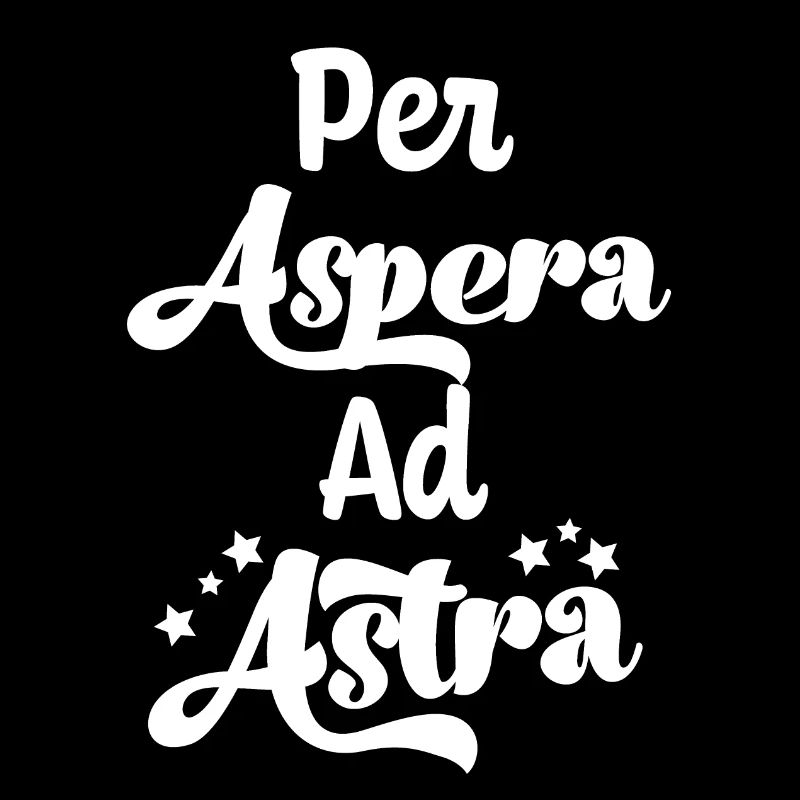 Per Aspera Ad Astra Latin saying Latin