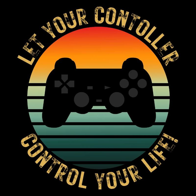 LET YOUR CONTROLLER CONTROL YOUR LIFE!