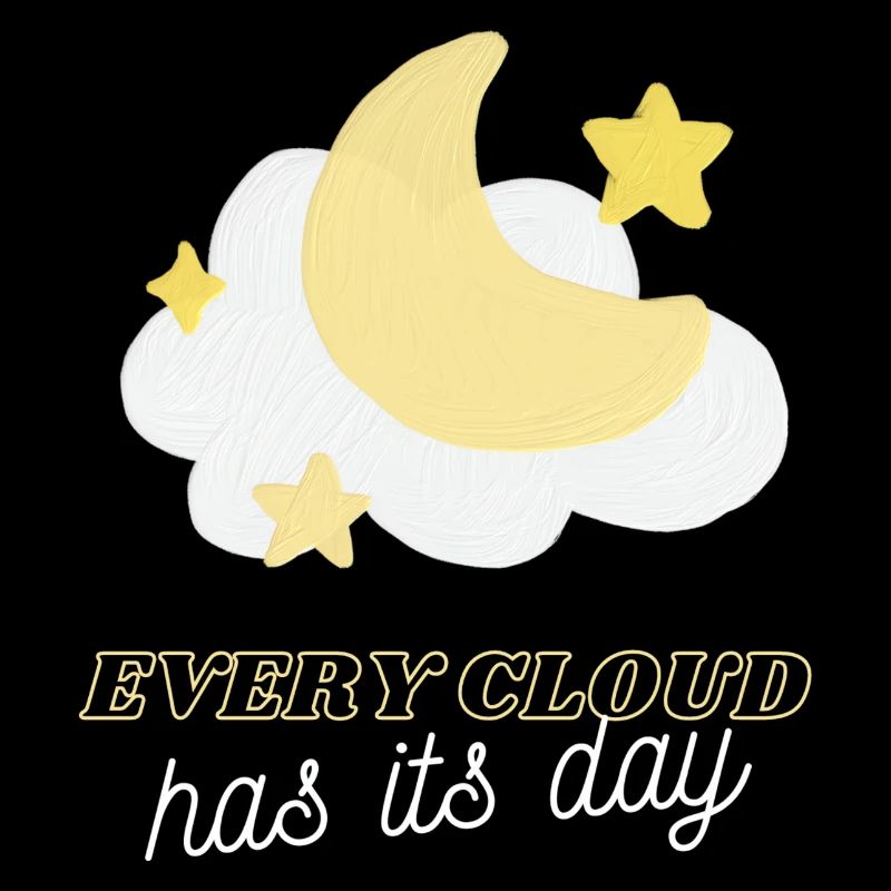 Every cloud has its day