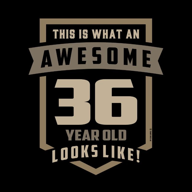 Awesome 36 Years Old