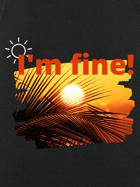 I'm fine!