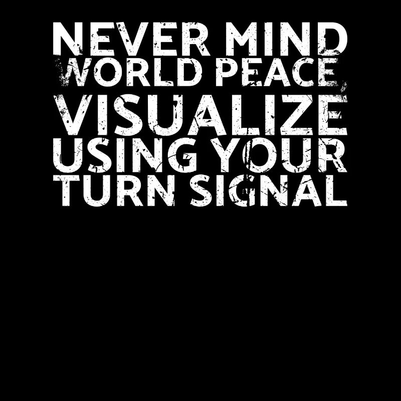 Never mind, world peace visualize the