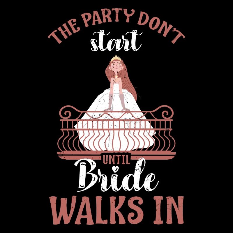 The party doesn't start until the bride comes in