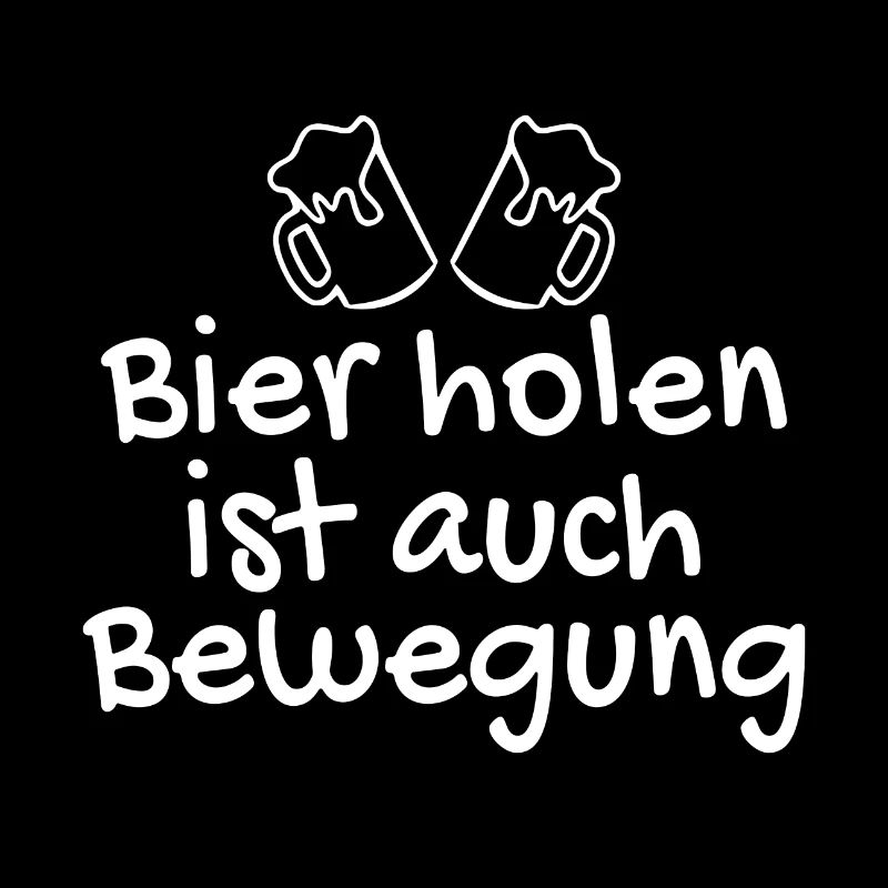 Bier holen ist auch Bewegung