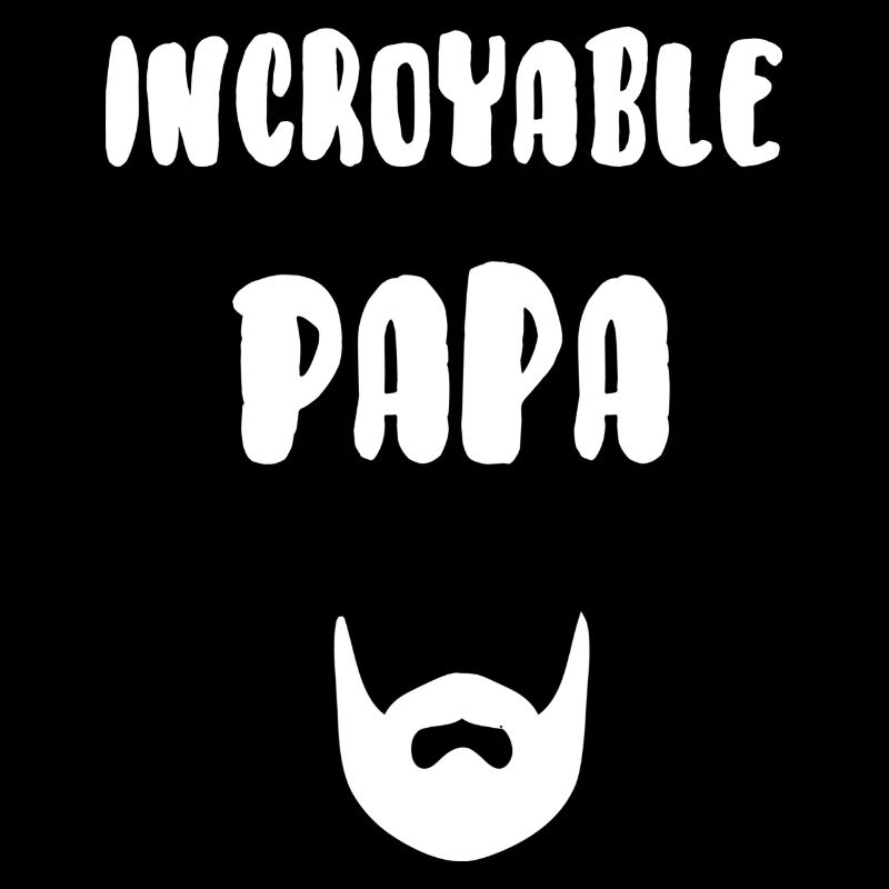 Incroyable papa