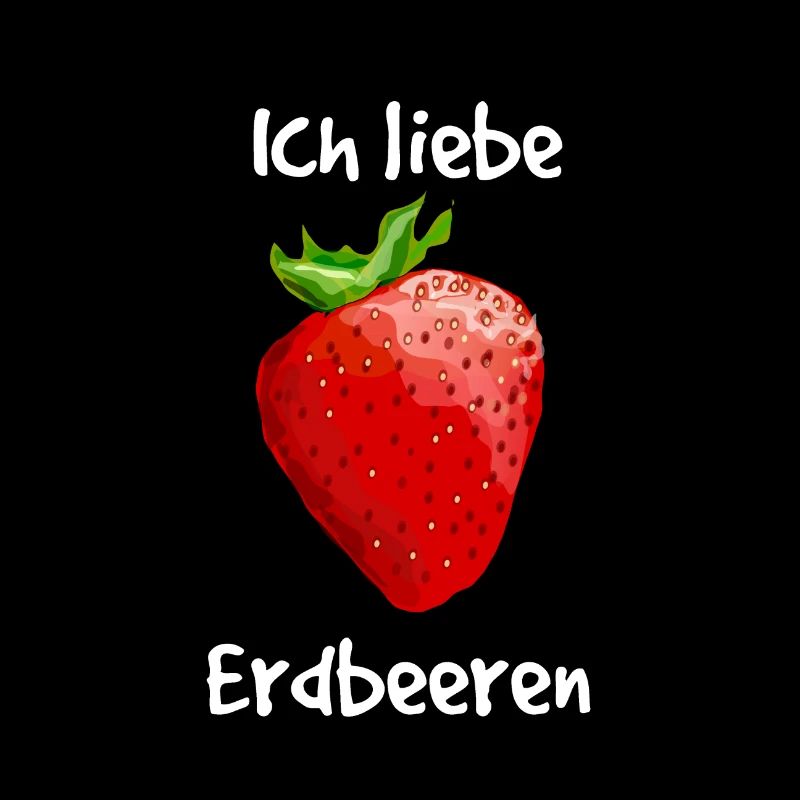 Ich liebe Erdbeeren